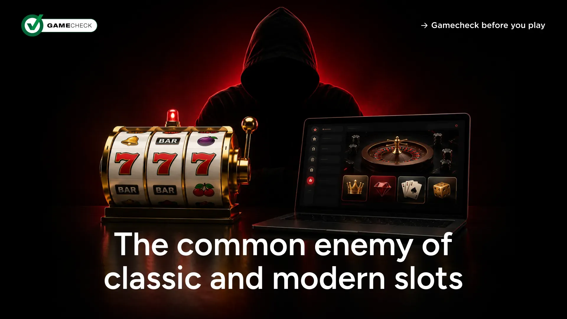 The common enemy of classic and modern slots