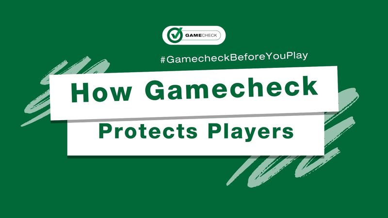 How Gamecheck protects players 