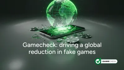 Gamecheck: Sahte oyunların küresel olarak azaltılmasına öncülük ediyor.